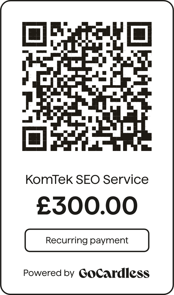 Scan to set up your KomTek SEO subscription via GoCardless — £300/month recurring